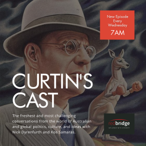 Curtin's Cast Episode 13 - 21 May 2025 - Prof Paul Strangio