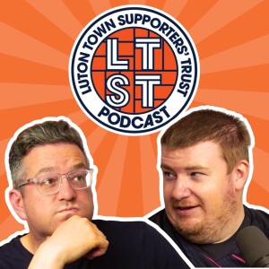 Luton Town Supporters’ Trust Podcast