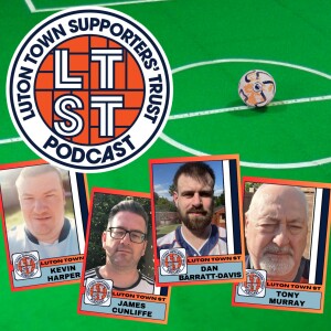 S7 E5: Chelsea 3 Luton 0 - Pride at ”amazing” fan reaction and where Hatters must strengthen in the transfer market