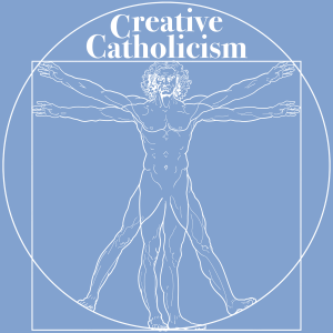 Creative Catholicism - Making Catholicism Work - Episode 3 - Bread and Circuses