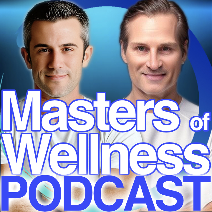 MASTERS of WELLNESS™ PODCAST