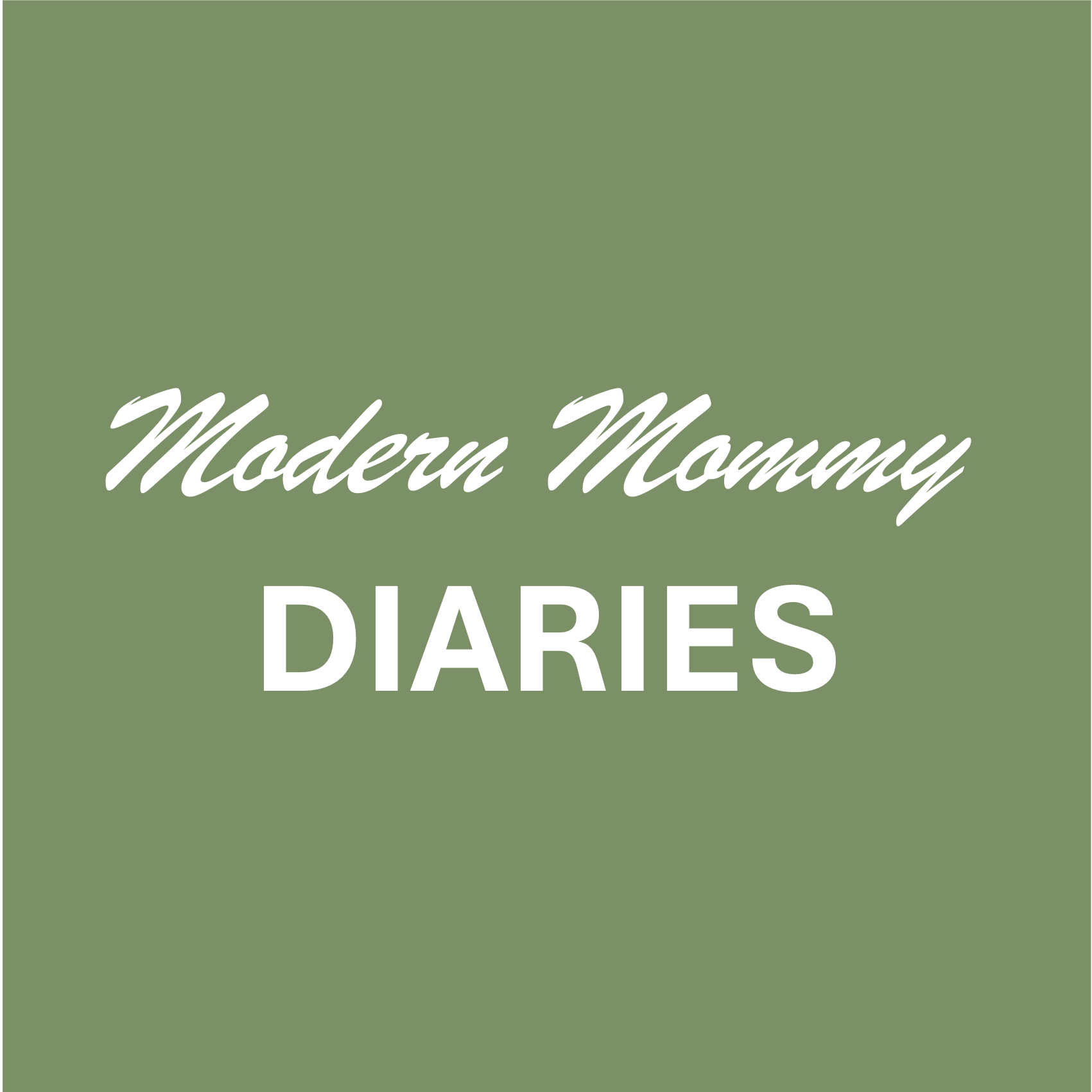 Modern Mommy Diaries