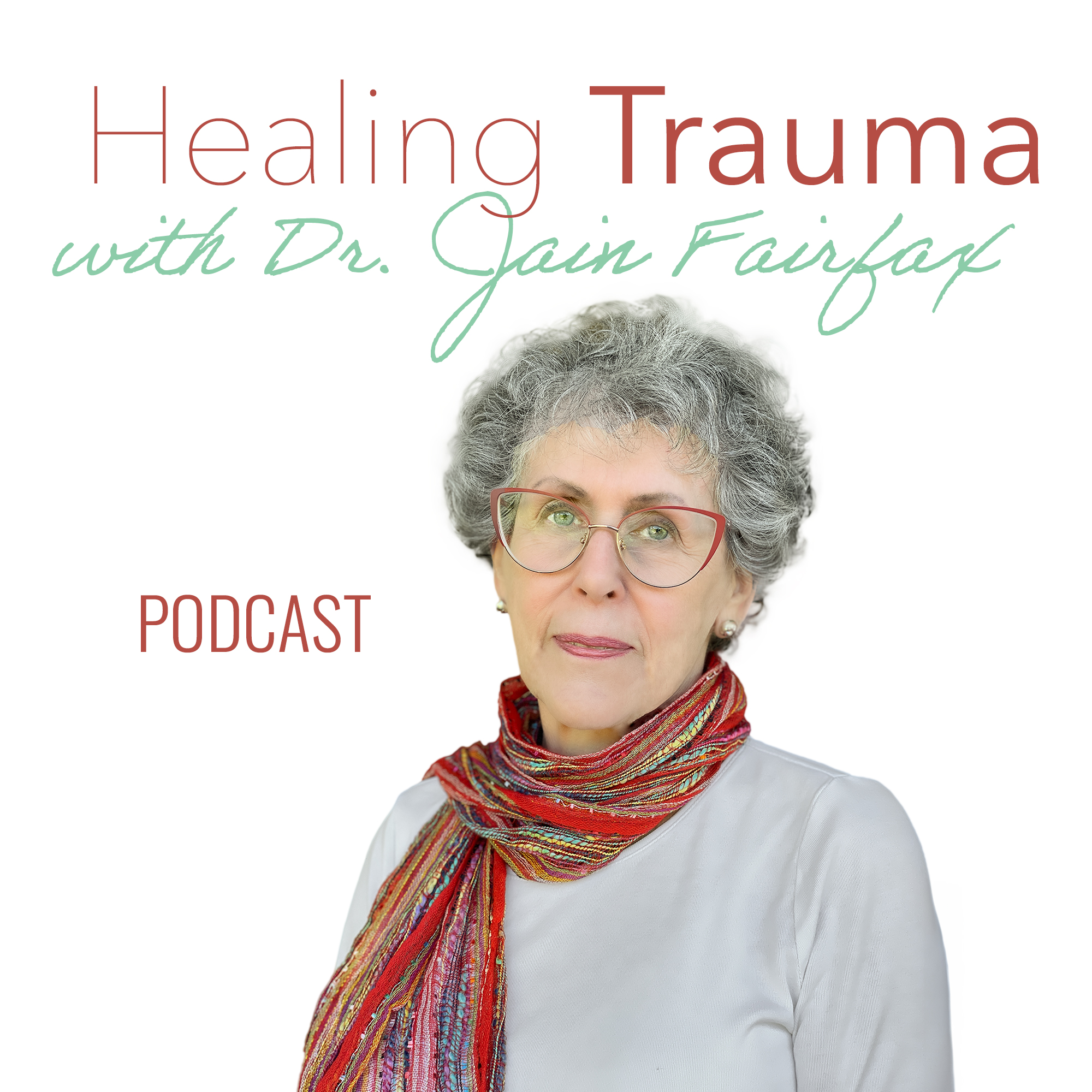 Healing Trauma with Dr. Jain Fairfax