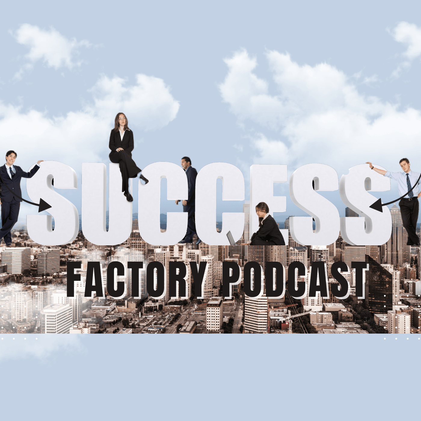Success Factory Podcast