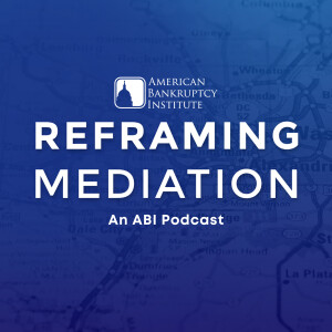 Guests Join Latest Episode of ABI's "Reframing Mediation" Podcast to Discuss Key Mediation Topics