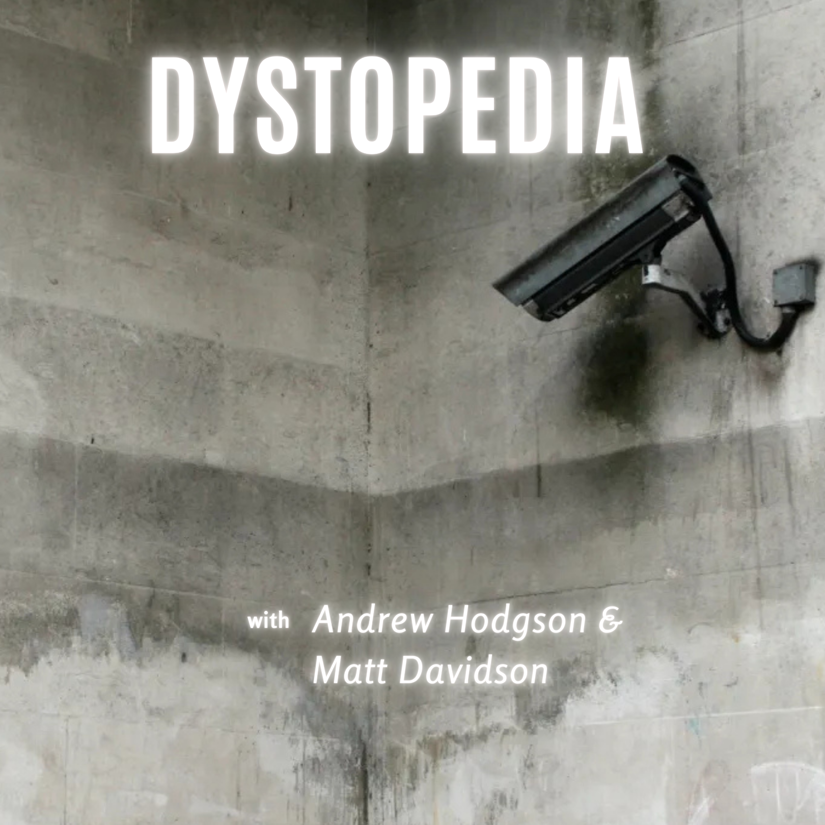 Dystopedia - A Dystopian Podcast