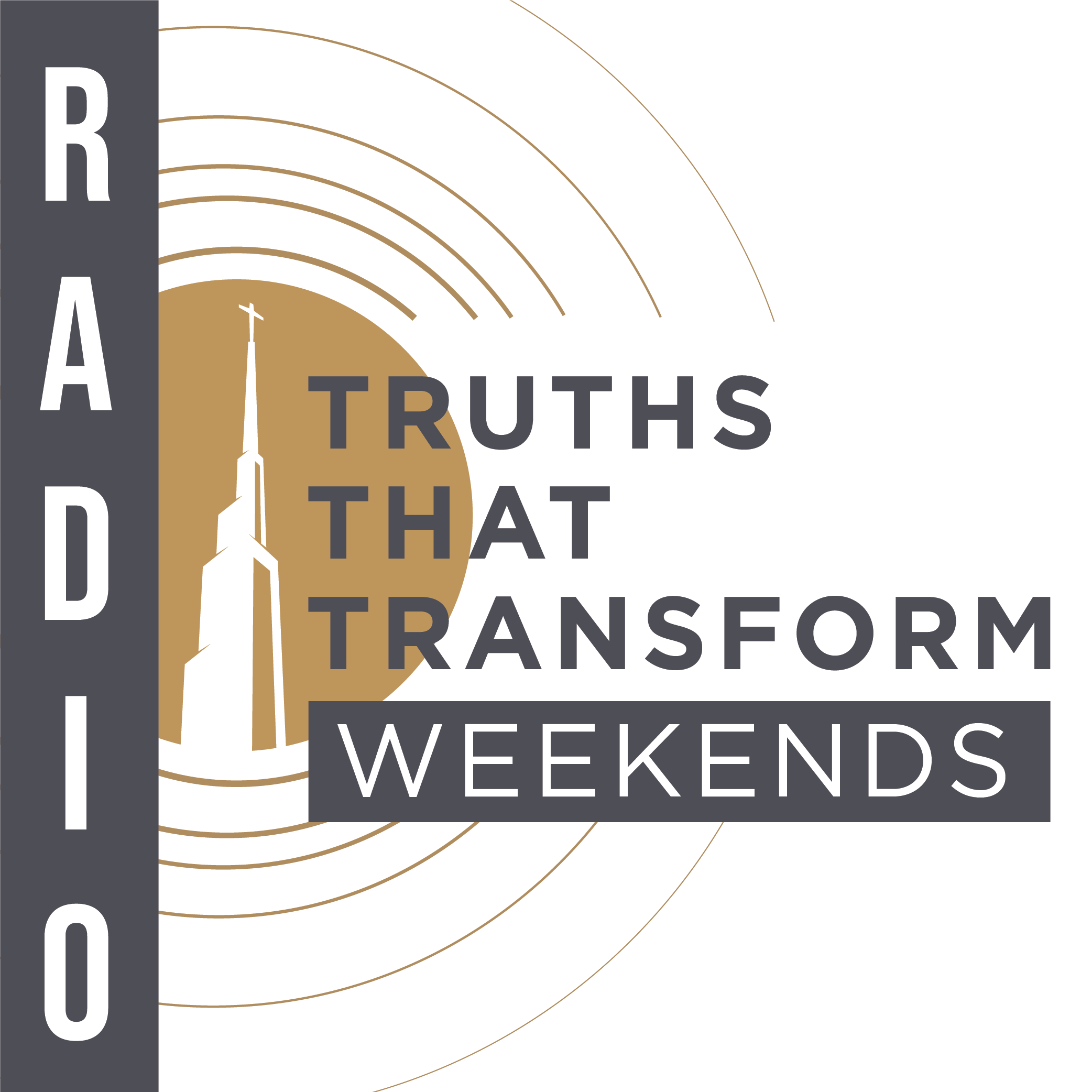 Truths That Transform Weekend