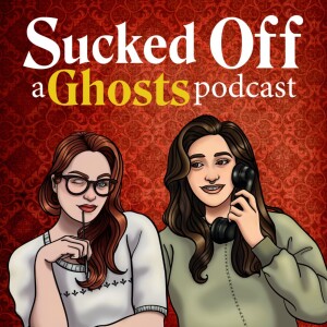 Trailer: Sucked Off: A Ghosts Podcast