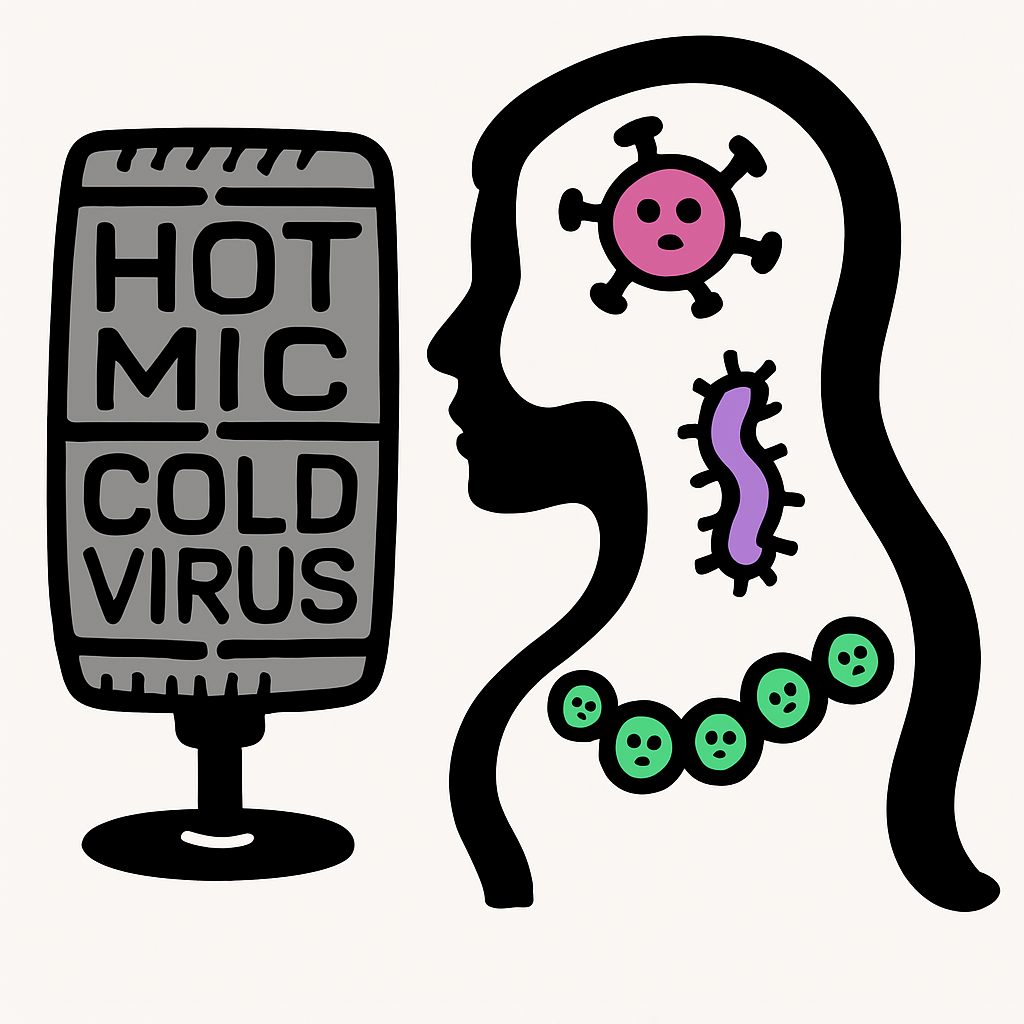 Hot Mic, Cold Virus