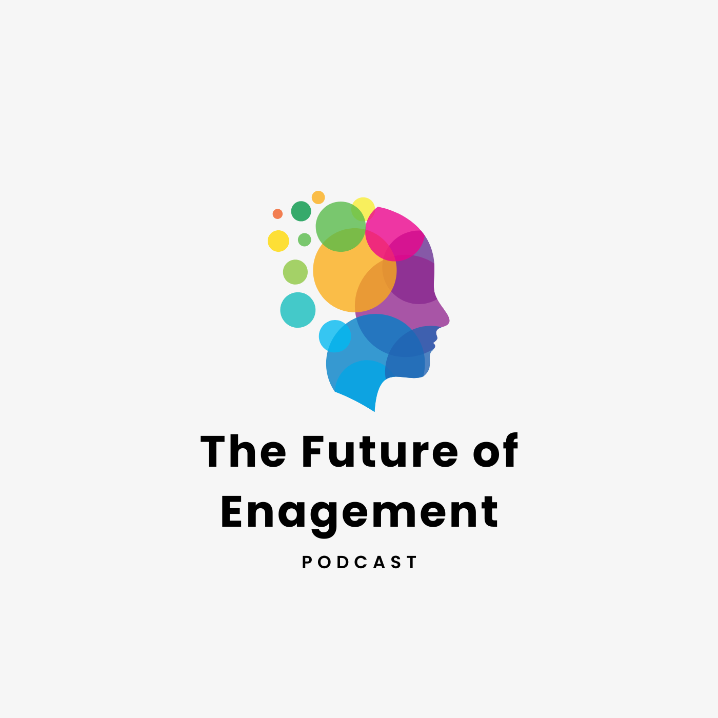 The Future of Engagement Podcast