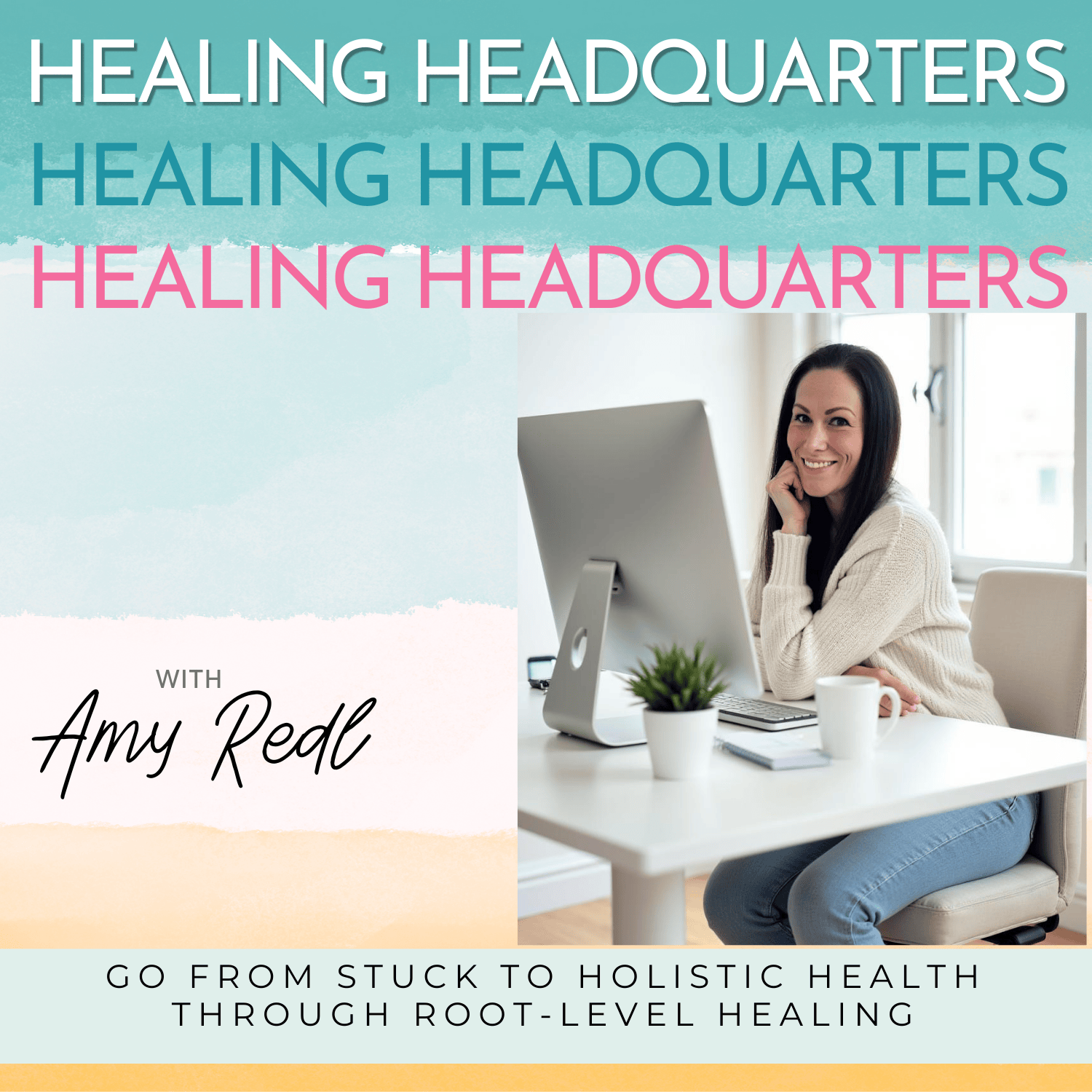 Healing Headquarters | Holistic Health, Spiritual, Work Life Balance, Encouragement, Healthy Relationships podcast artwork