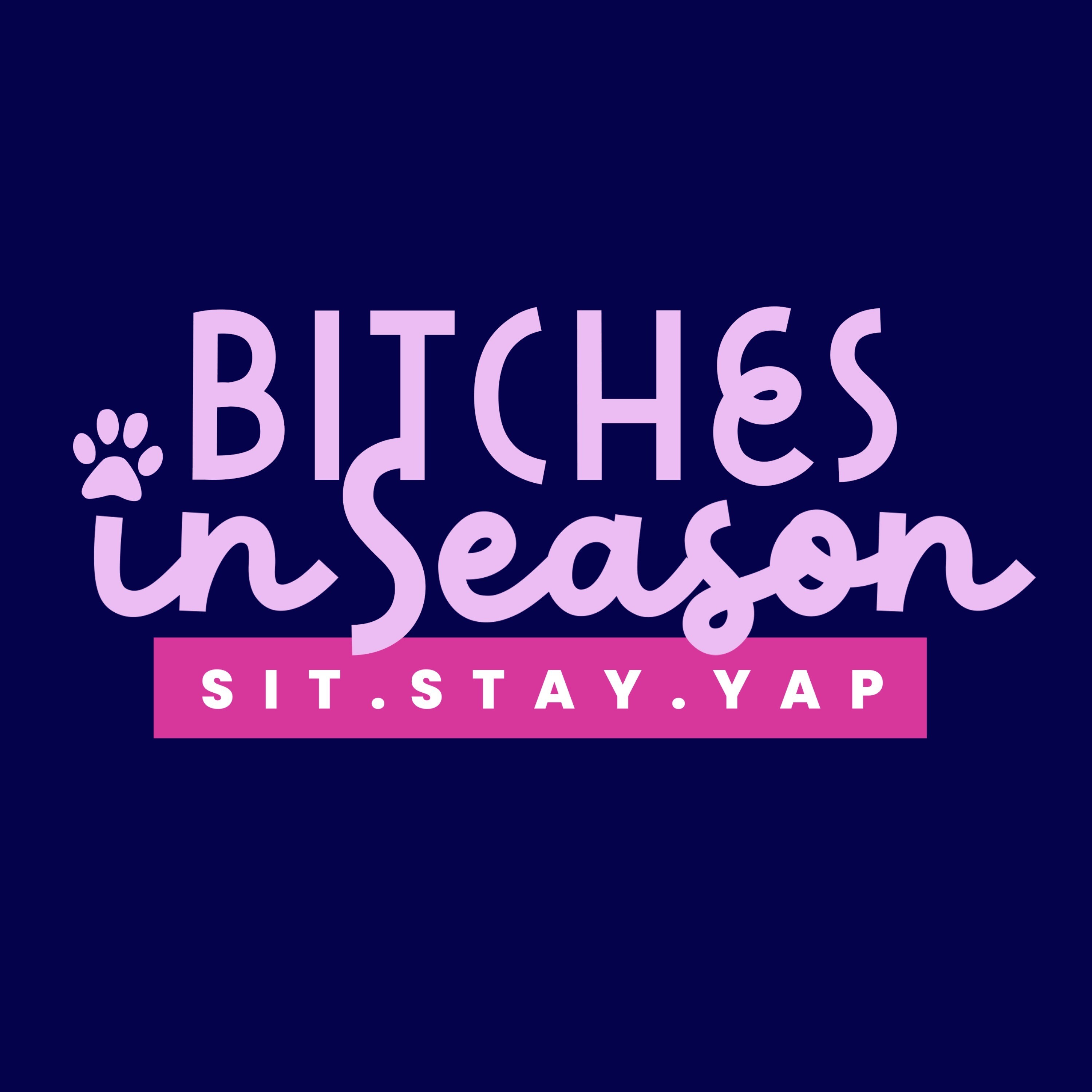 Bitches in Season