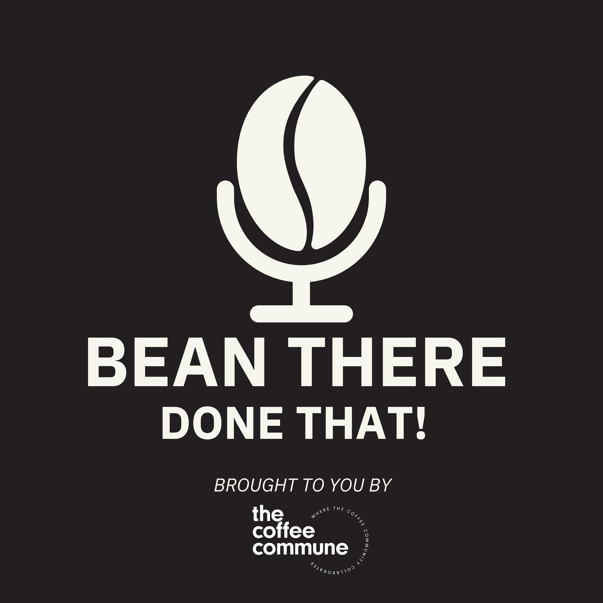 Bean There, Done That!
