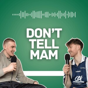 Gay Animals & Spiritual Breakdowns | Don’t Tell Mam Ep.7