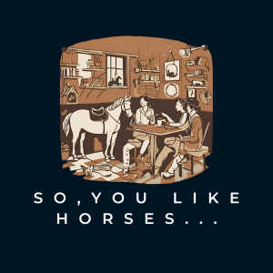 Episode 2: Buying & Selling Horses