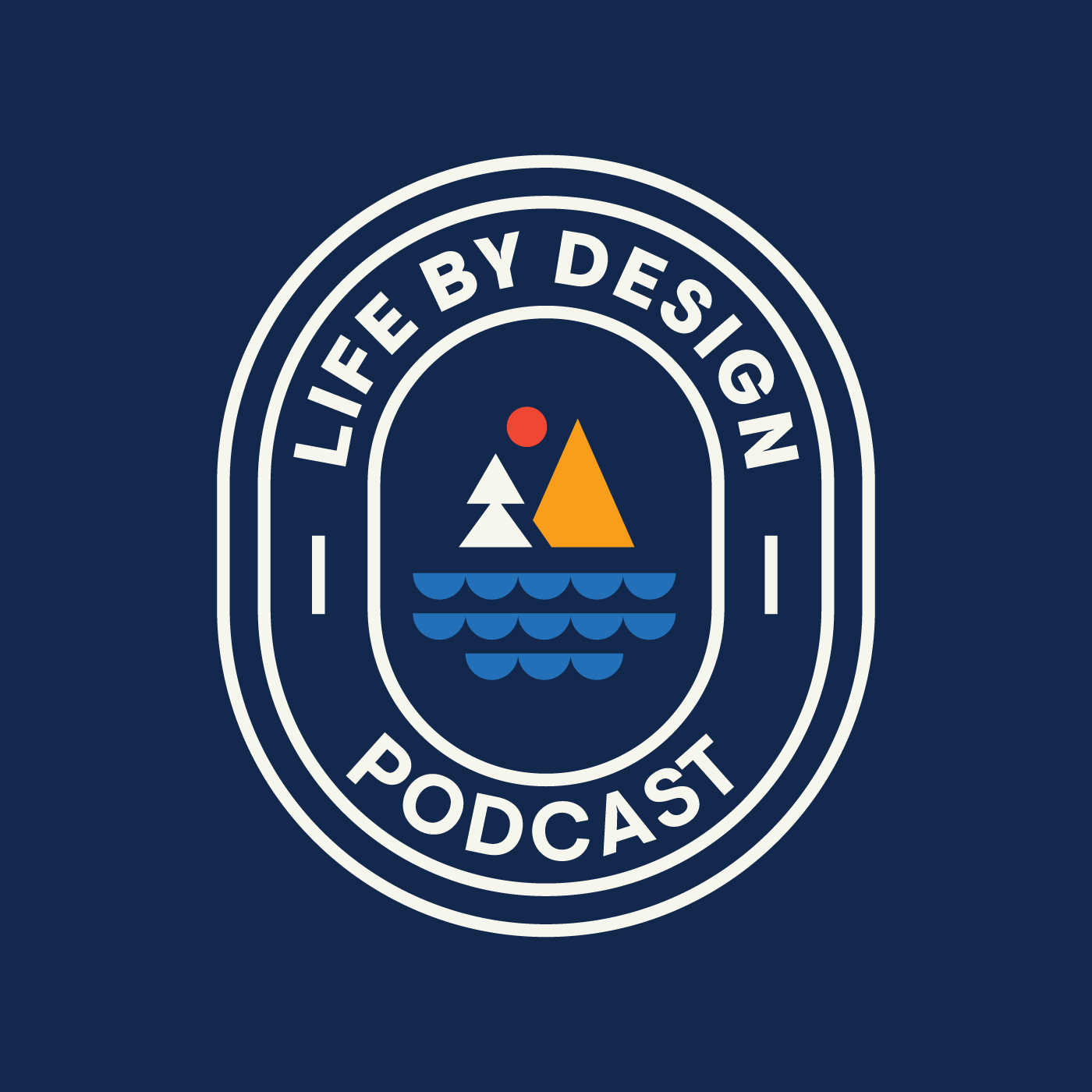 The Life by Design Podcast