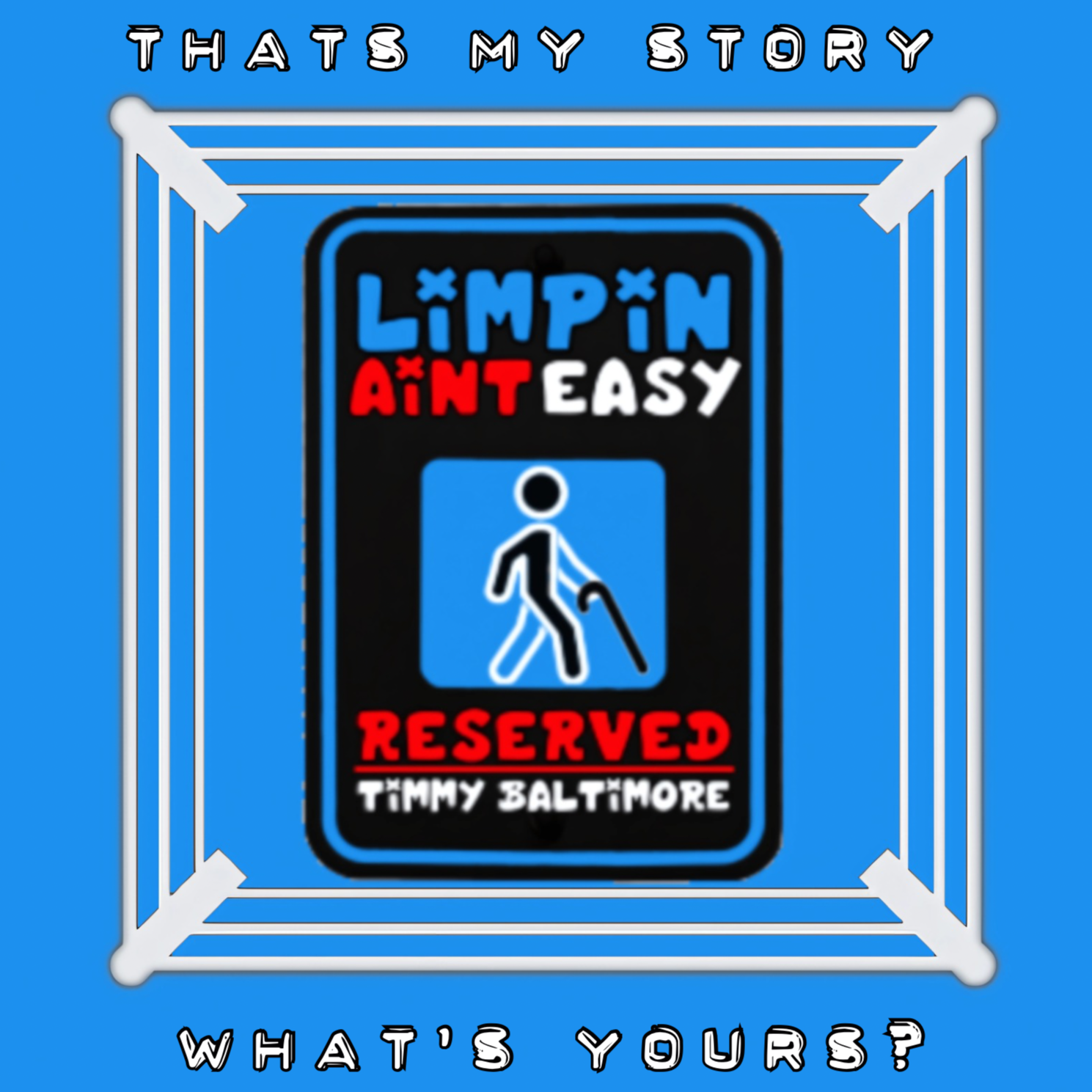 LiMPiN AiNT EASY with Timmy Baltimore
