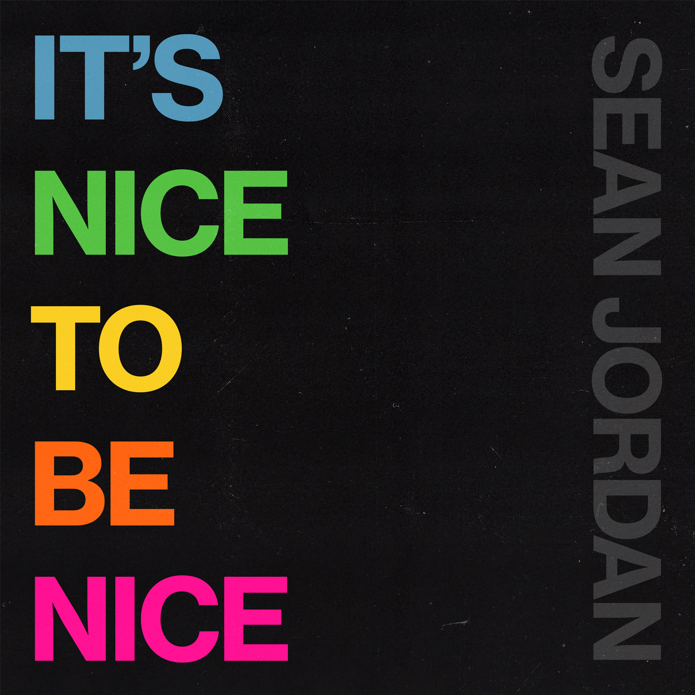 Nice To Be Nice