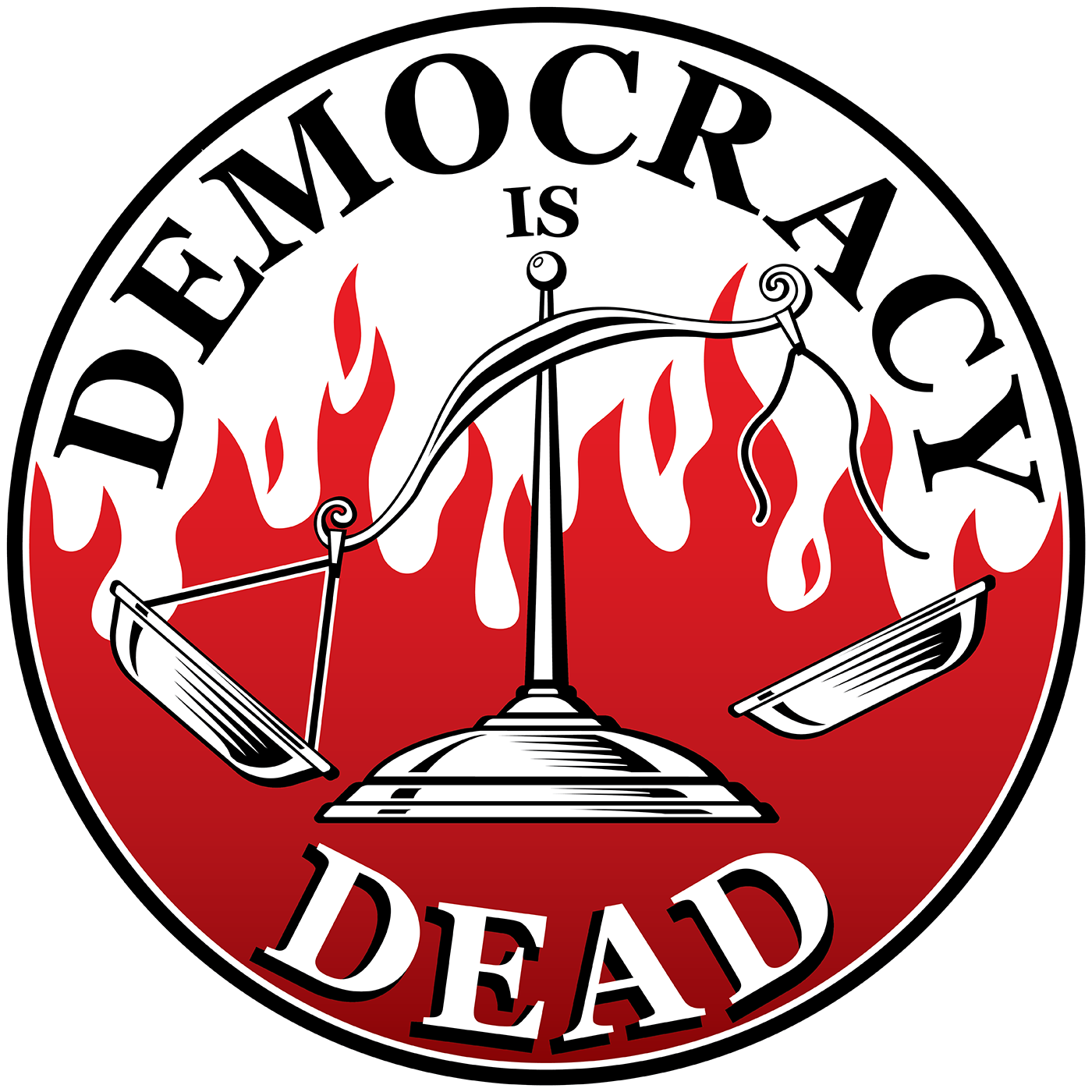 Democracy is Dead