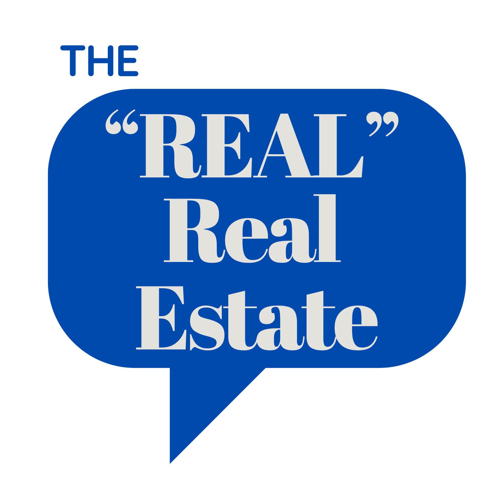 The ”REAL” Real Estate