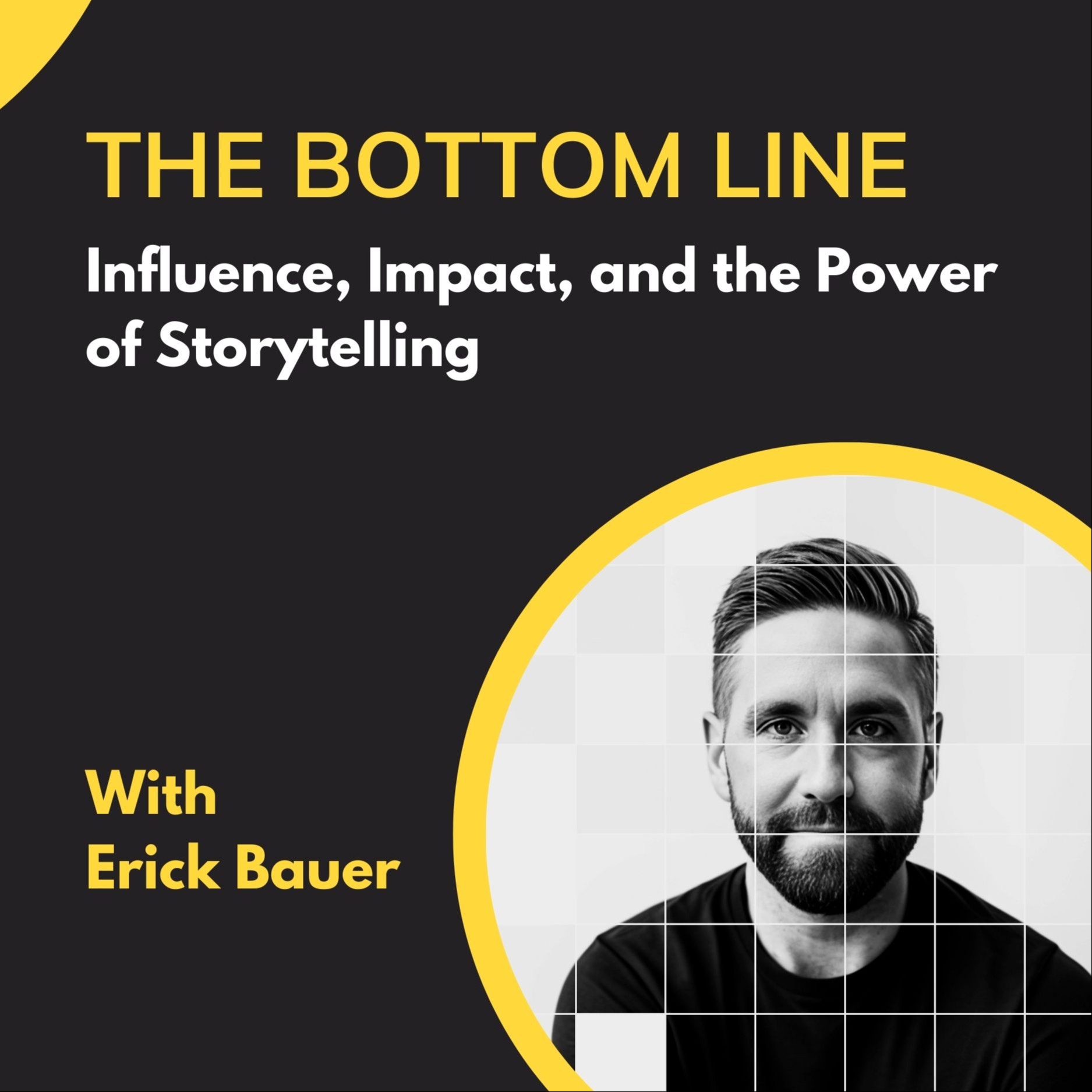 The Bottom Line with Erick Bauer