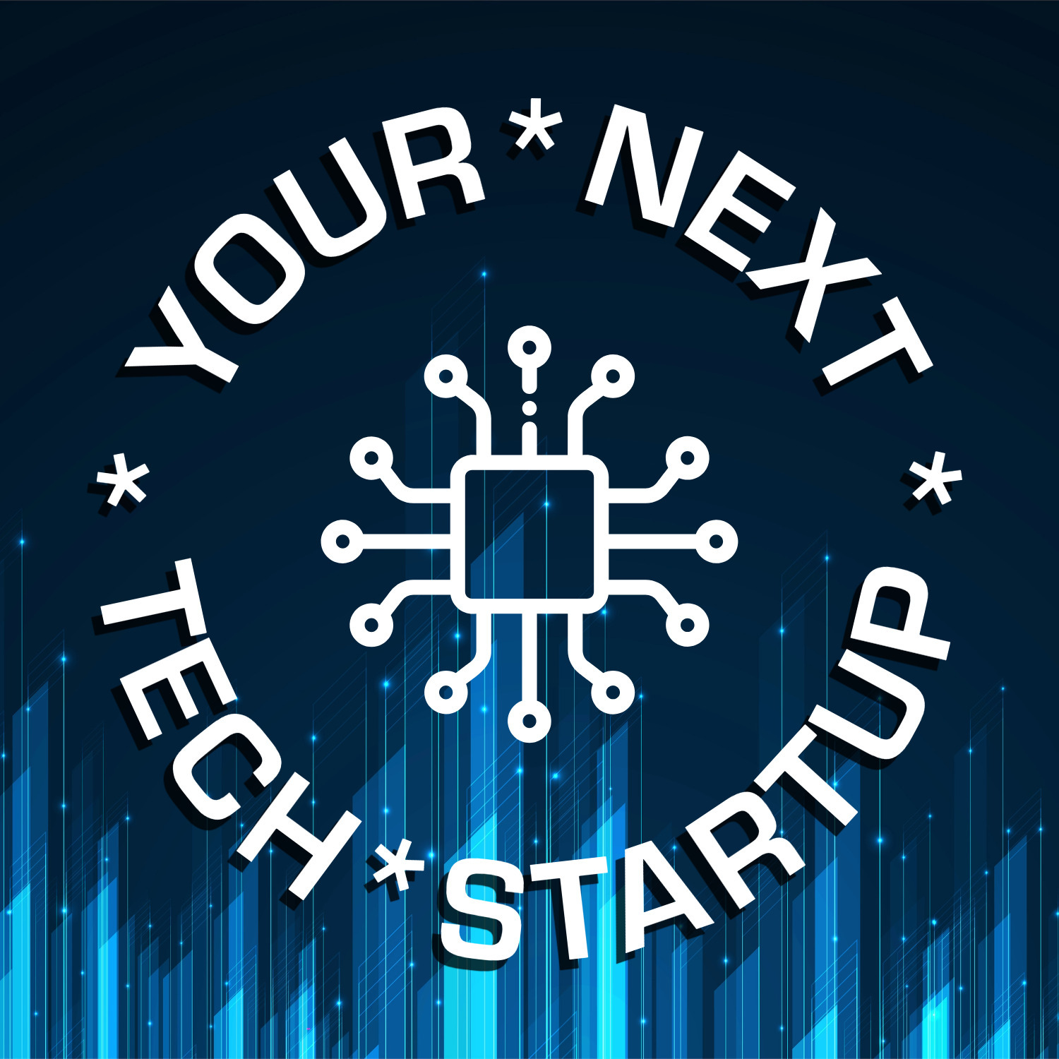 Your Next Tech Startup