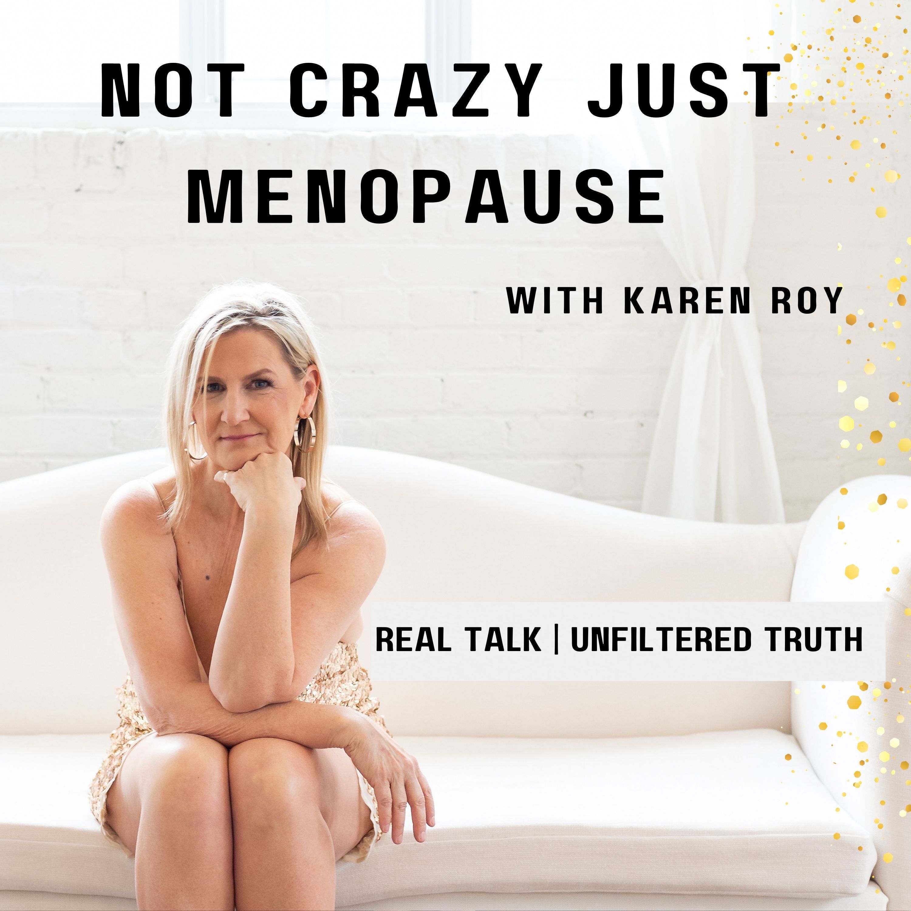Not Crazy Just Menopause