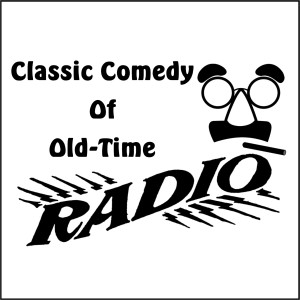 Classic Comedy of Old Time Radio