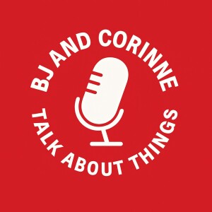 BJ and Corinne Talk About You, Love, Obsession, and Fire