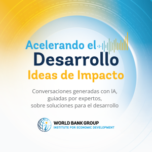 Episodio 3 (Para funcionarios públicos). ¿Estamos listos para los negocios?: Repensando las barreras reales del crecimiento