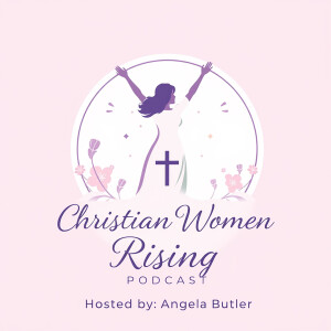 Episode 3: It’s Time to Rise — Unleash Your God-Given Gifts!