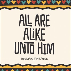 All Are Alike Unto Him Episode 5 with Dr. Thomas Appiah