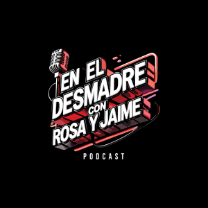 En El Desmadre Con Rosa Y Jaime 2