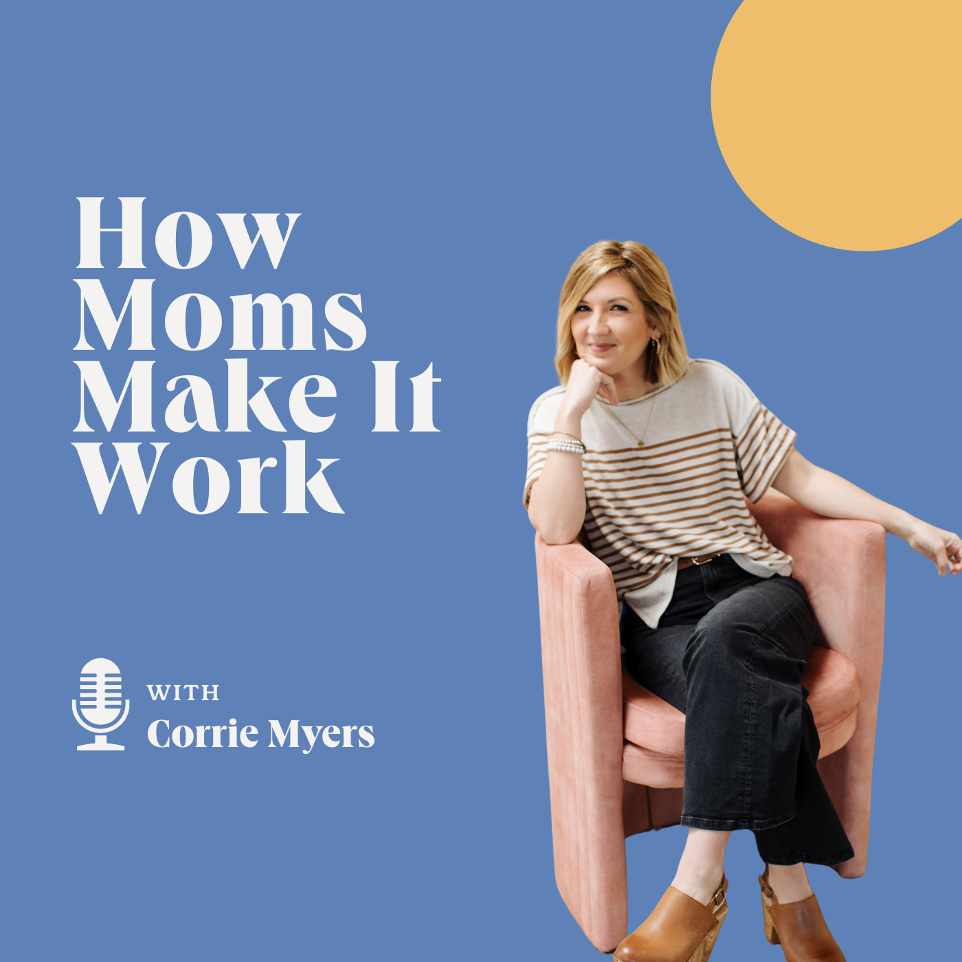How Moms Make It Work