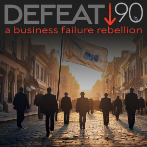 Defeat the 90% Failure Rate: Join the Entrepreneurial Revolution
