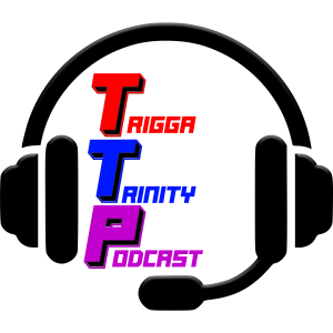 Teigga Trinity Podcast