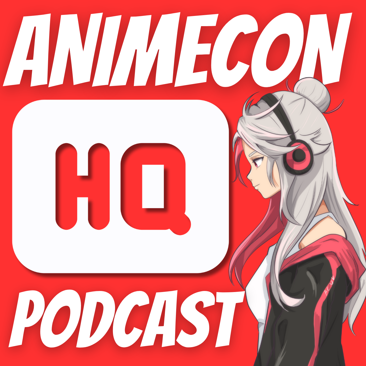 Anime Con HQ Podcast