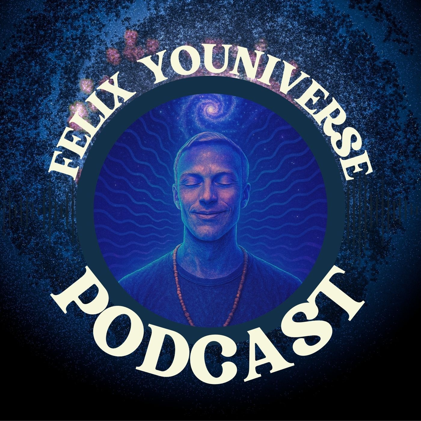 Felix Youniverse Podcast