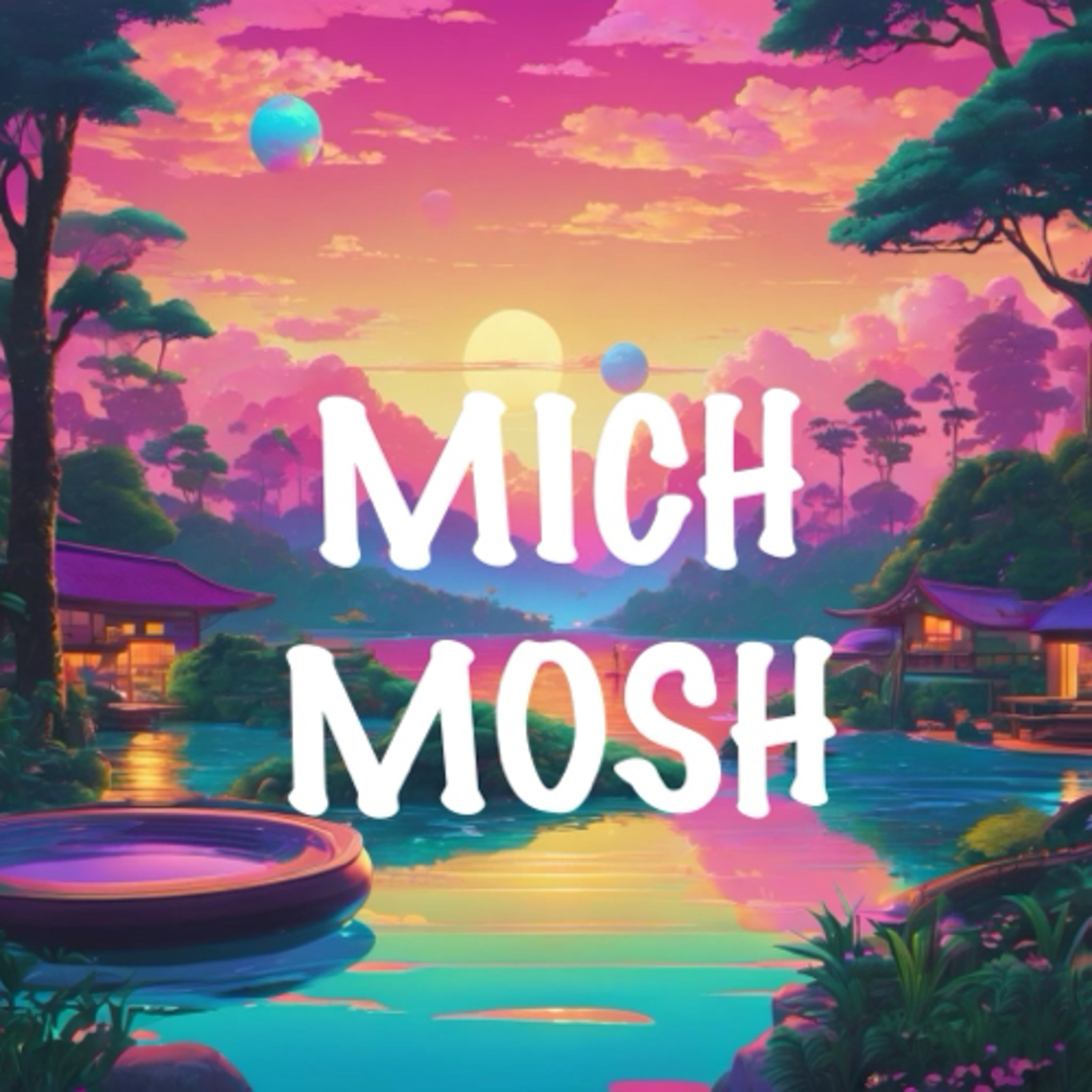 Mich Mosh