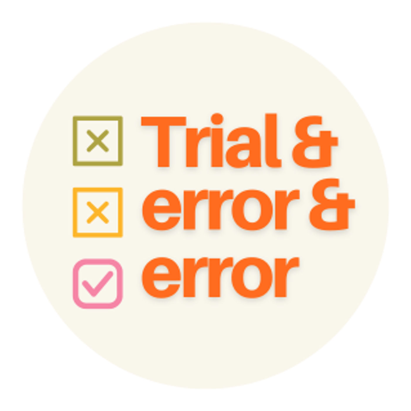 Trial & Error & Error Podcast