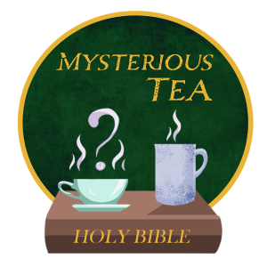 Mysterious Tea EP 1 - Shhh, Don't talk about that!