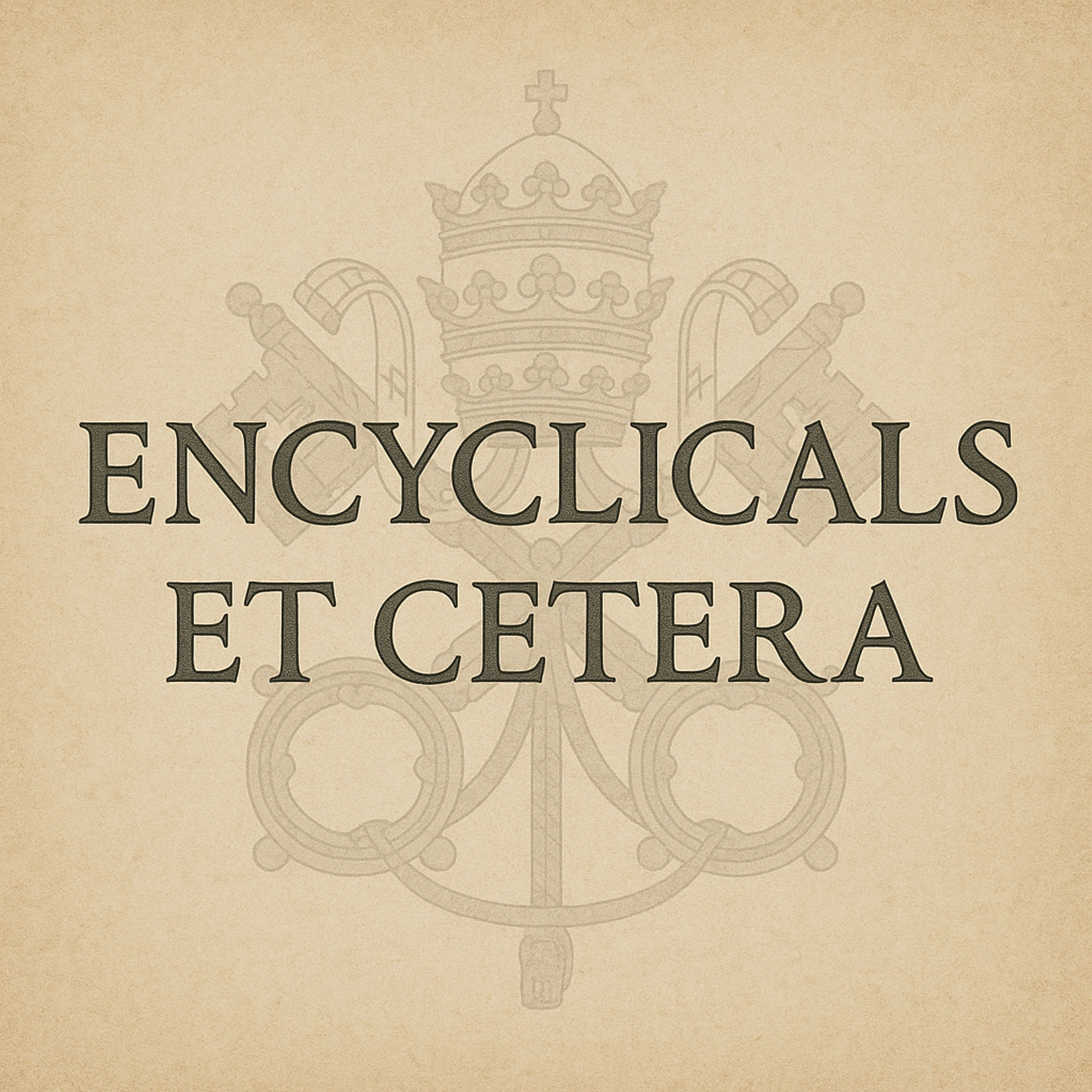 Encyclicals et cetera