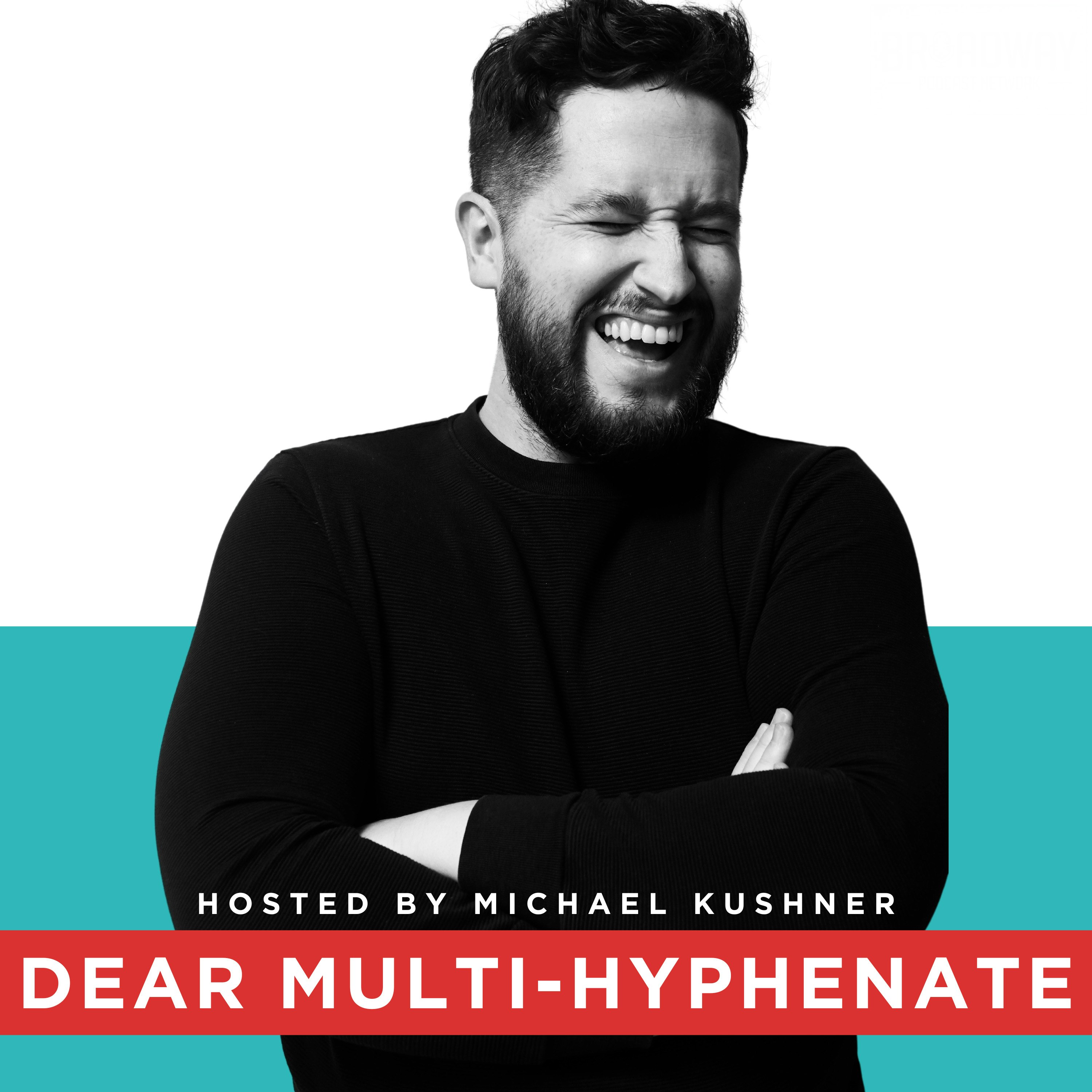 Dear Multi-hyphenate
