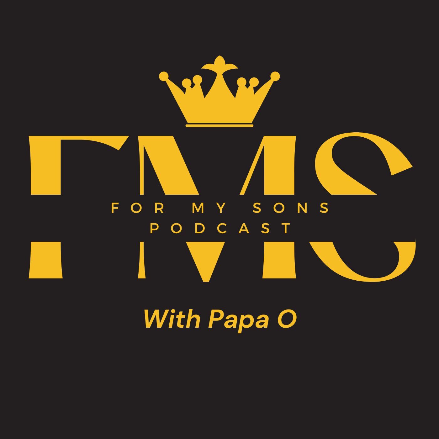 For My Sons Podcast