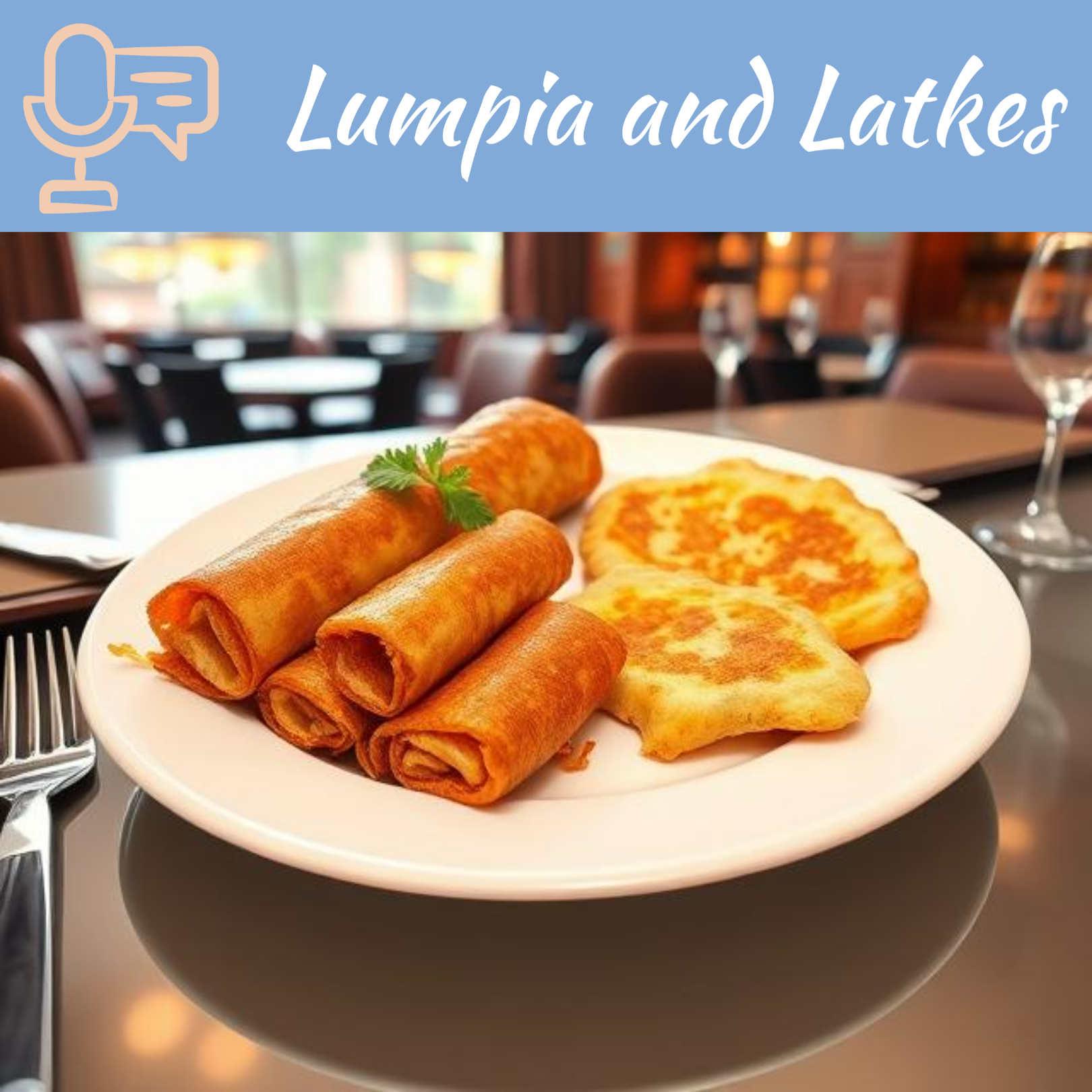 Lumpia and Latkes