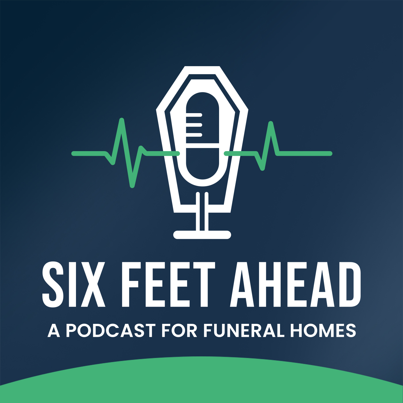 6 Feet Ahead Podcast