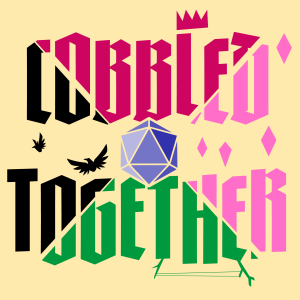 Welcome to Cobbled Together!