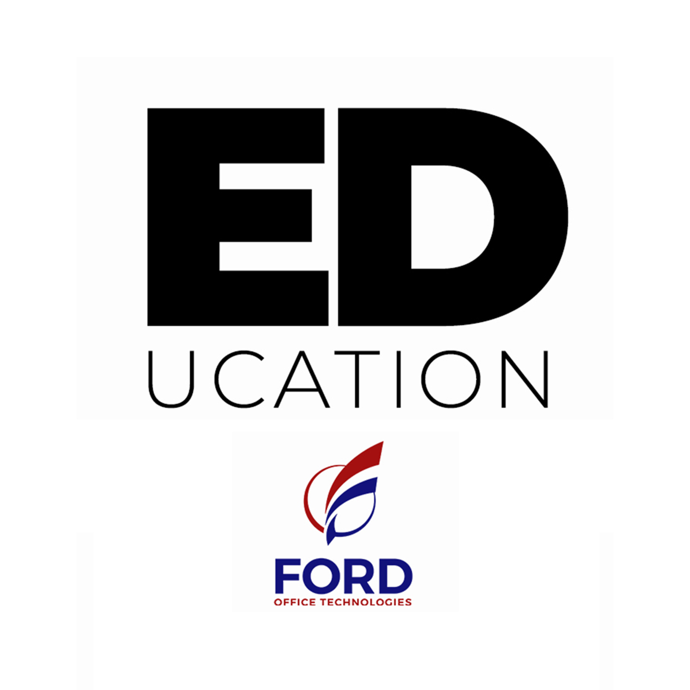 Ford Office Technologies ED-ucation Podcast