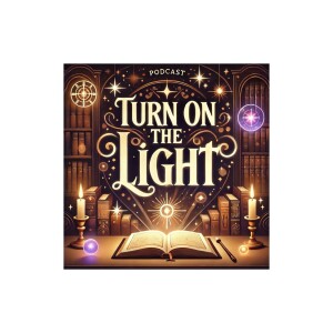 Episode 1: Turning on the Light