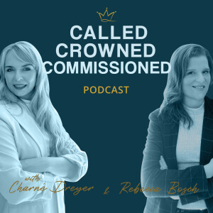Why the name: Called, Crowned, Commissioned?